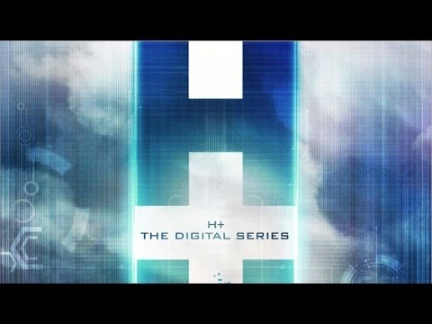 H+ The Digital Series Trailer [VIDEO]