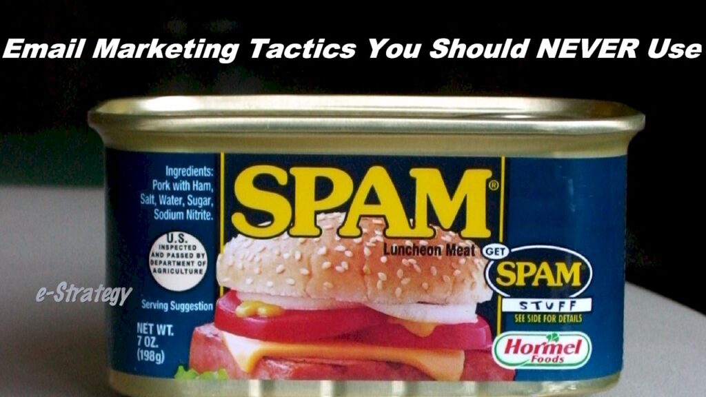 Email Marketing Tactics You Should Never Use