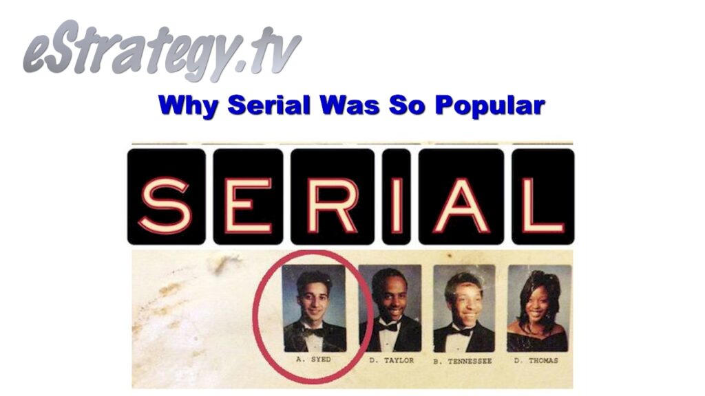 Why Serial Was So Popular