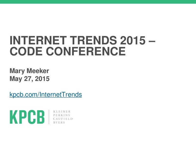 Mary Meeker - State of the Internet, 2015