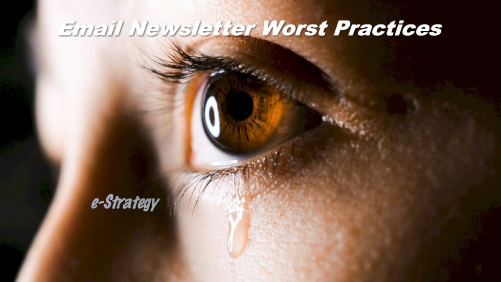 Email Newsletter Worst Practices