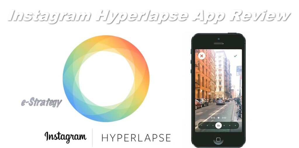 Instagram Hyperlapse App Review