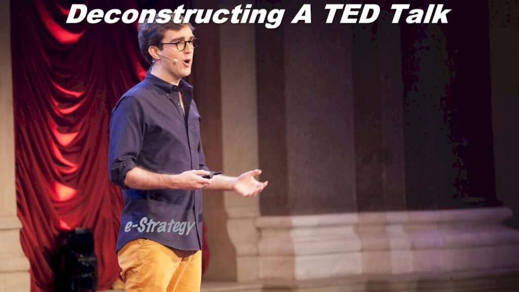 Deconstructing A TED Talk