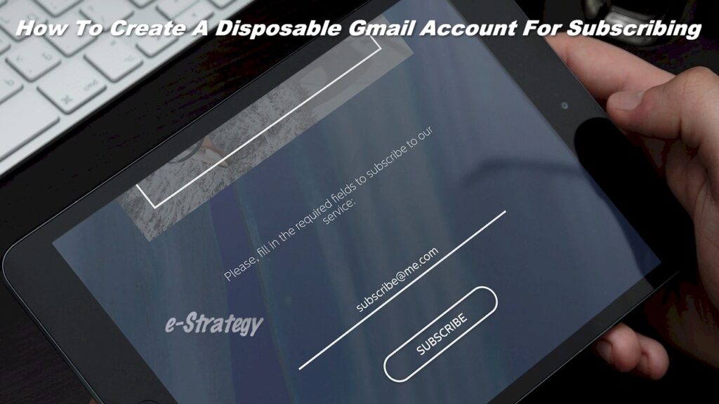 How To Create A Dispsable Gmail Address