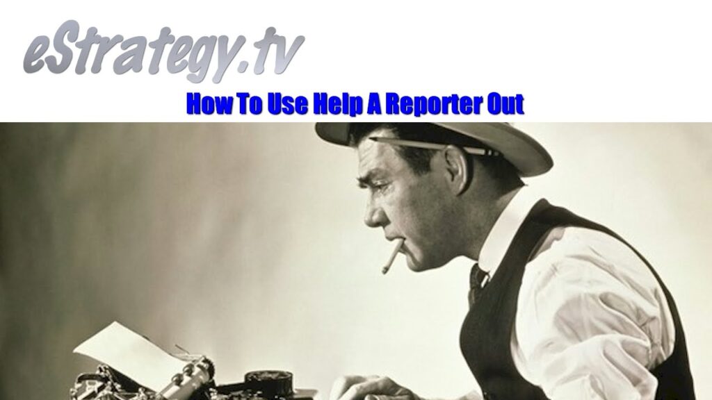 How To Use Help A Reporter Out